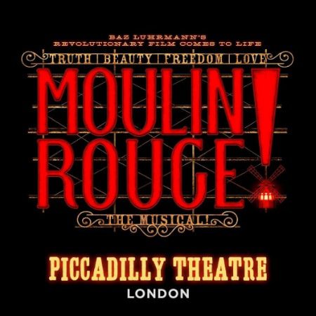 Moulin Rouge Piccadilly Theatre West End